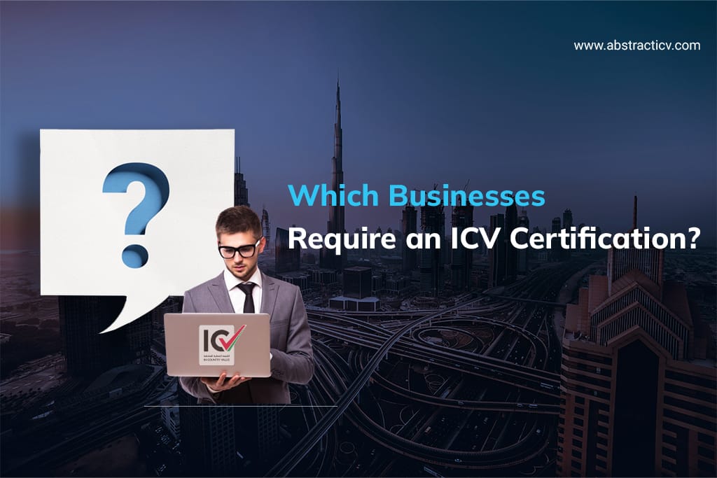 Who Needs an ICV Certificate in the UAE