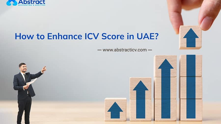 An image with a man in a suit holding documents and pointing upwards towards a stack of wooden blocks arranged in increasing height. Each block has an upward arrow. The text reads, "How to Enhance ICV Score in UAE?" and includes the website "www.abstracticv.com.